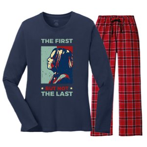 The First But Not The Last Kamala Harris 2024 Vice President Women's Long Sleeve Flannel Pajama Set 