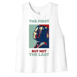 The First But Not The Last Kamala Harris 2024 Vice President Women's Racerback Cropped Tank