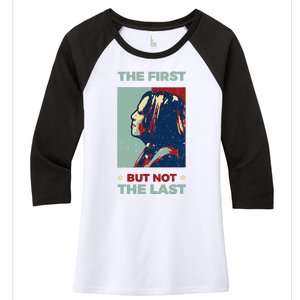 The First But Not The Last Kamala Harris 2024 Vice President Women's Tri-Blend 3/4-Sleeve Raglan Shirt