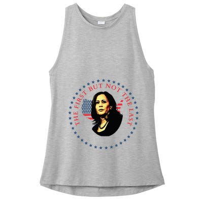 The First But Not The Last Kamala Harris Ladies PosiCharge Tri-Blend Wicking Tank