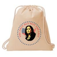 The First But Not The Last Kamala Harris Drawstring Bag