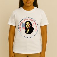 The First But Not The Last Kamala Harris T-Shirt