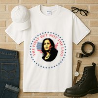 The First But Not The Last Kamala Harris Tall T-Shirt
