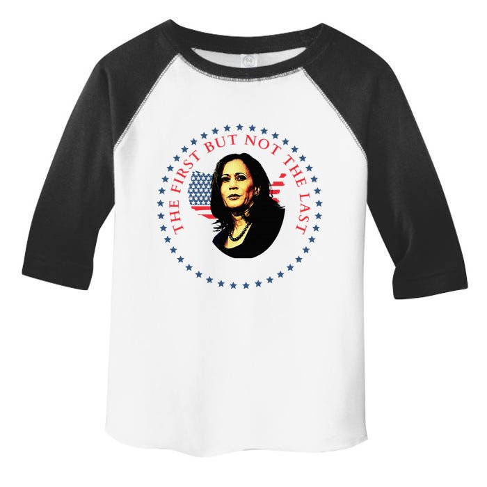 The First But Not The Last Kamala Harris Toddler Fine Jersey T-Shirt