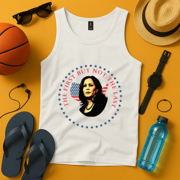 The First But Not The Last Kamala Harris Tank Top