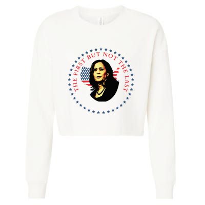 The First But Not The Last Kamala Harris Cropped Pullover Crew