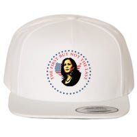 The First But Not The Last Kamala Harris Wool Snapback Cap