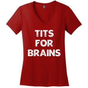 Tits For Brains Funny Feminist Quote Women Rights Equality Women's V-Neck T-Shirt