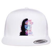 The First But Not The Last Flat Bill Trucker Hat
