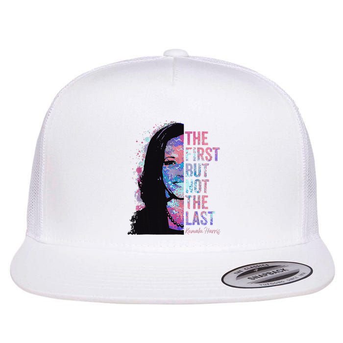 The First But Not The Last Flat Bill Trucker Hat