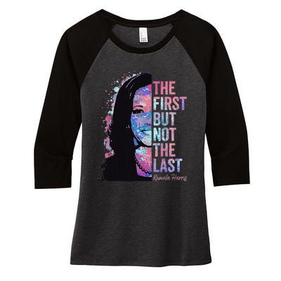 The First But Not The Last Women's Tri-Blend 3/4-Sleeve Raglan Shirt