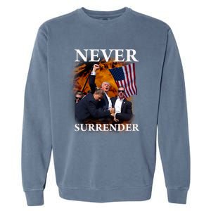 Trump Fist Bump In Air Never Surrender 2024 Garment-Dyed Sweatshirt