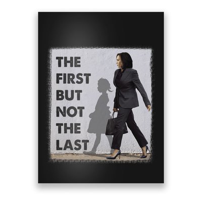 The First But Not The Last Kamala Harris Ruby Bridges Madam Poster