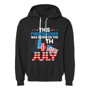 This Firecracker Born On 4th Of July Patriotic Birthday Garment-Dyed Fleece Hoodie