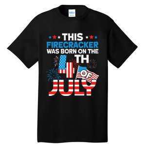 This Firecracker Born On 4th Of July Patriotic Birthday Tall T-Shirt