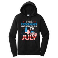 This Firecracker Born On 4th Of July Patriotic Birthday Women's Pullover Hoodie