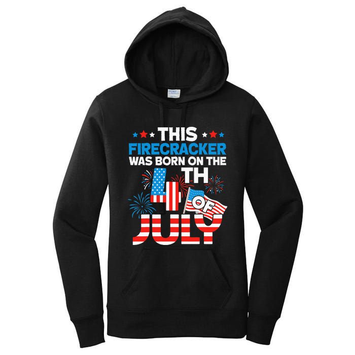 This Firecracker Born On 4th Of July Patriotic Birthday Women's Pullover Hoodie