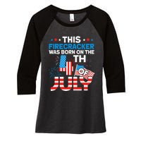 This Firecracker Born On 4th Of July Patriotic Birthday Women's Tri-Blend 3/4-Sleeve Raglan Shirt