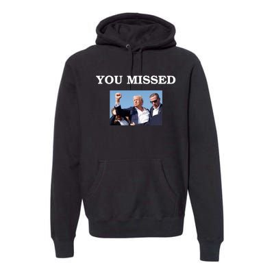 Trump Fist Bump Shot At You Missed Premium Hoodie