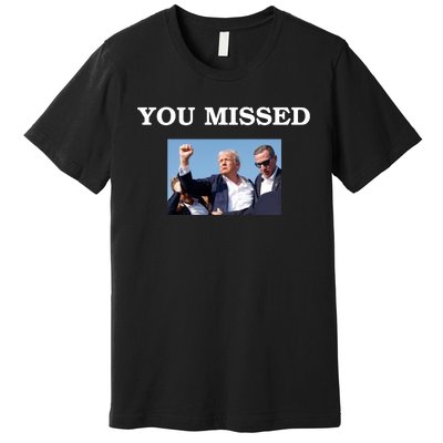 Trump Fist Bump Shot At You Missed Premium T-Shirt