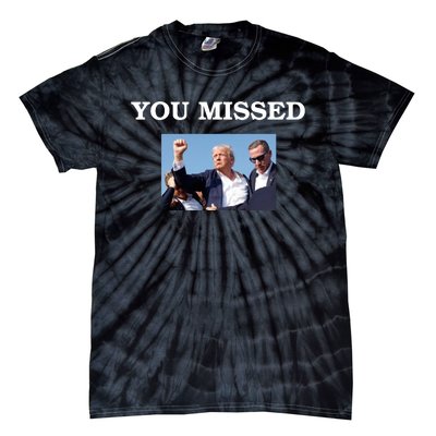 Trump Fist Bump Shot At You Missed Tie-Dye T-Shirt