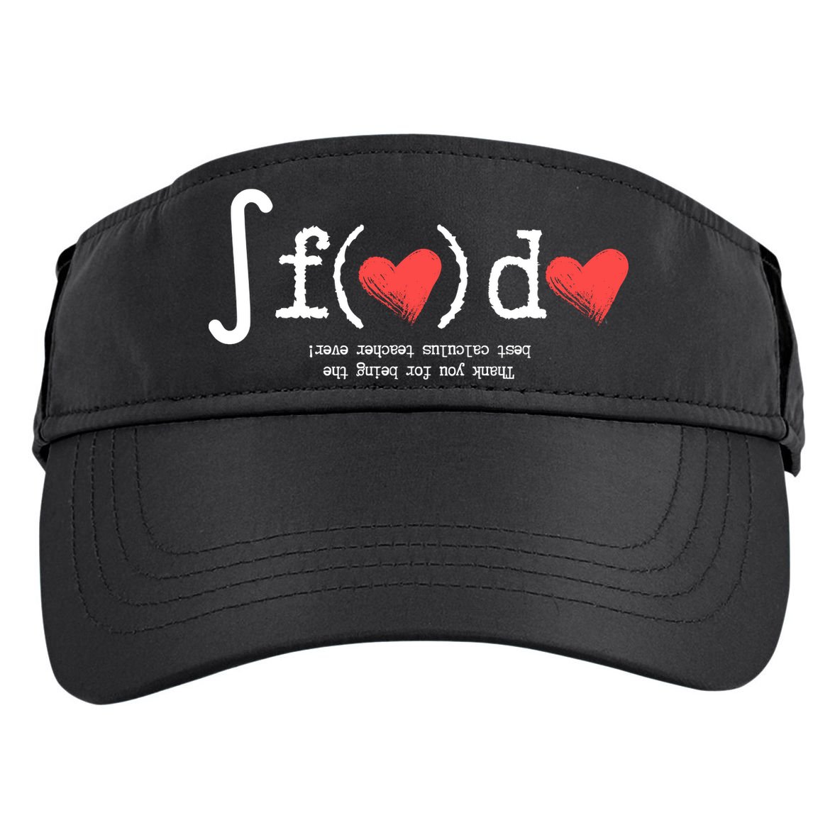 Thanks For Being The Best Calculus Teacher Ever Adult Drive Performance Visor