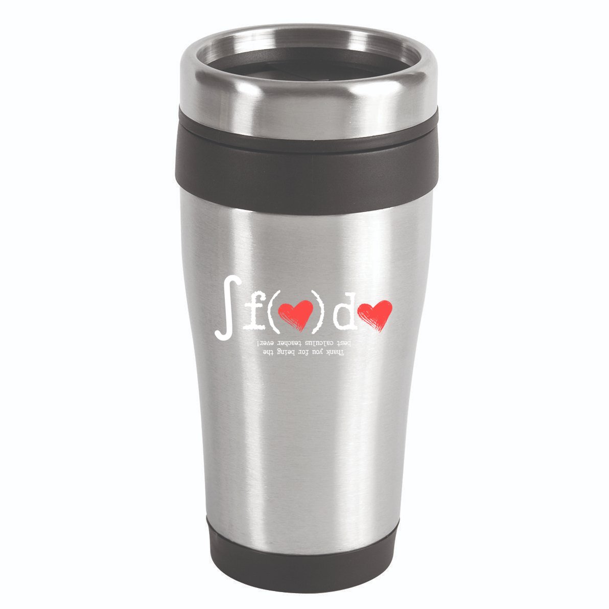 Thanks For Being The Best Calculus Teacher Ever 16oz Travel Tumbler