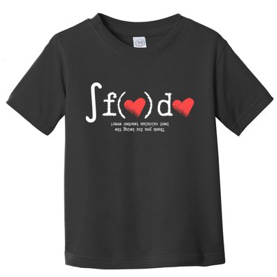 Thanks For Being The Best Calculus Teacher Ever Toddler T-Shirt