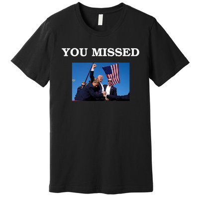 Trump Fist Bump You Missed 2024 Premium T-Shirt