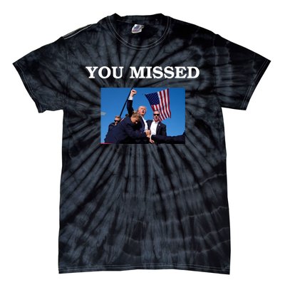 Trump Fist Bump You Missed 2024 Tie-Dye T-Shirt