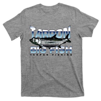 Tarpon Fishing Big Fish T-Shirt