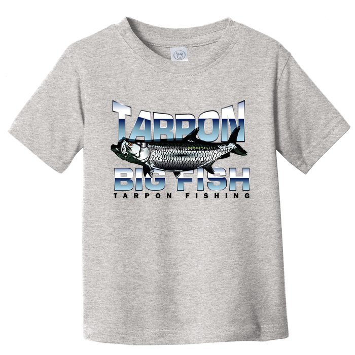 Tarpon Fishing Big Fish Toddler T-Shirt