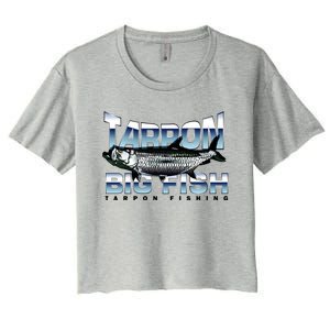 Tarpon Fishing Big Fish Women's Crop Top Tee