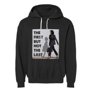 The First But Not The Last Kamala Harris Ruby Bridges Madam Garment-Dyed Fleece Hoodie