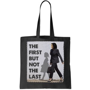 The First But Not The Last Kamala Harris Ruby Bridges Madam Tote Bag