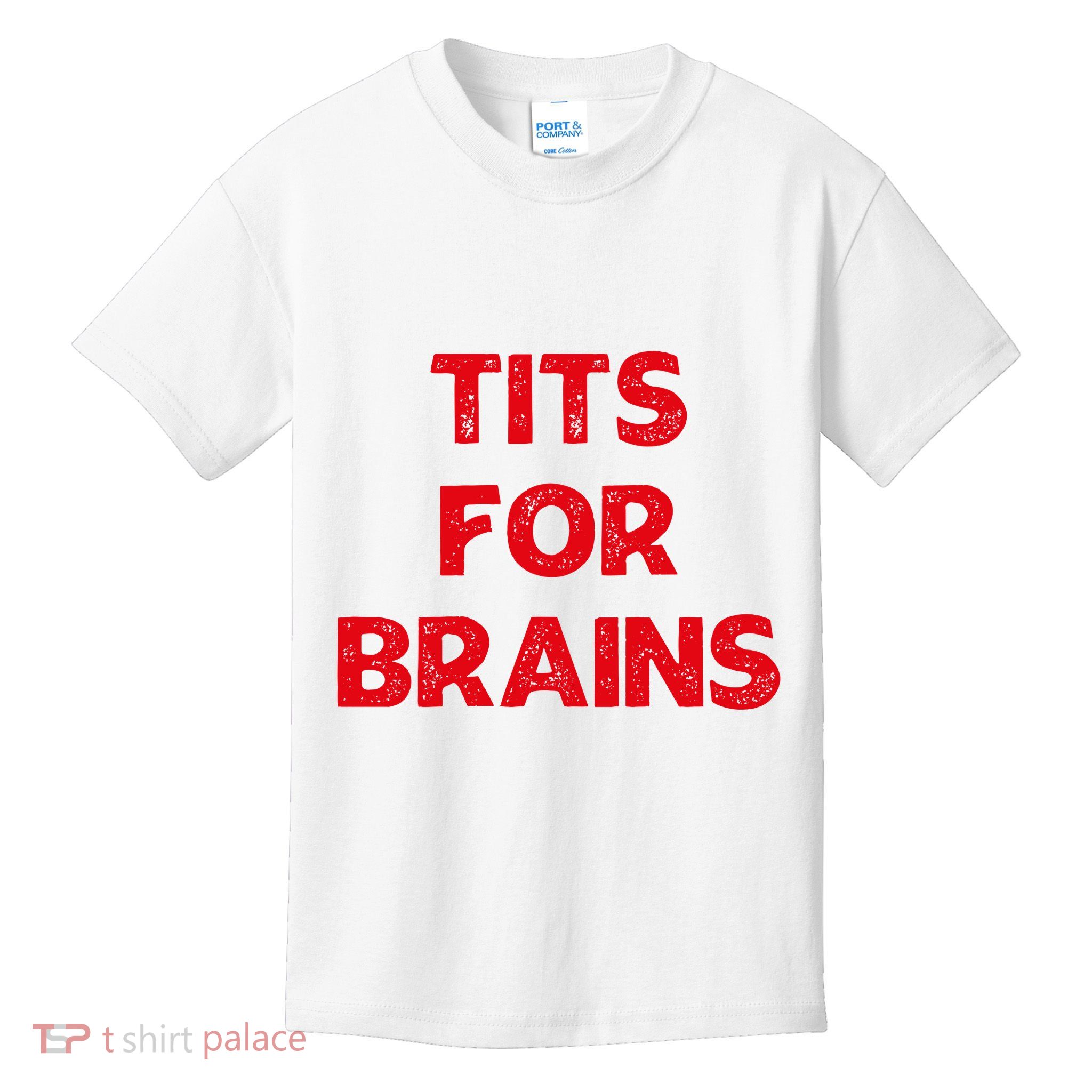 Tits For Brains Funny Feminist Quote Women Rights Equality Kids T-Shirt