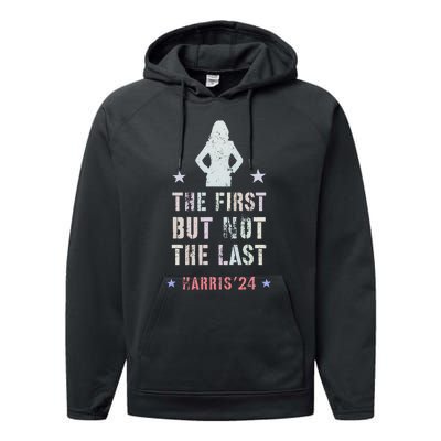 The First But Not The Last Kamala Harris Walz Yes She Can Performance Fleece Hoodie