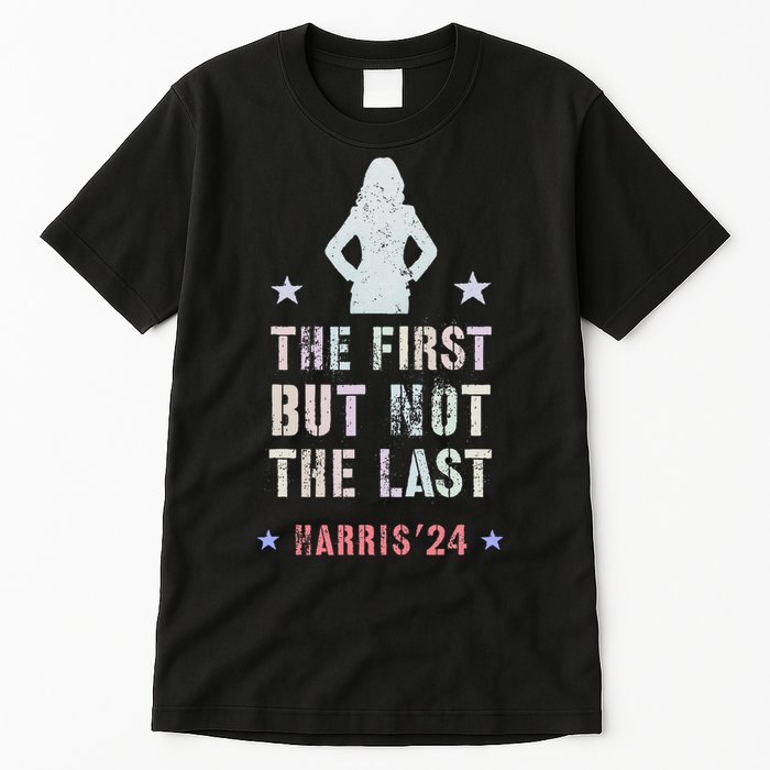 The First But Not The Last Kamala Harris Walz Yes She Can Tall T-Shirt