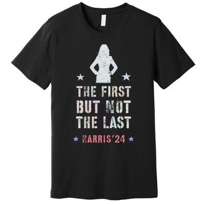 The First But Not The Last Kamala Harris Walz Yes She Can Premium T-Shirt