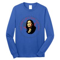 The First But Not The Last Kamala Harris Cool Gift Long Sleeve Shirt