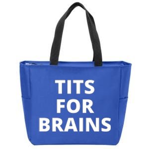 Tits For Brains Funny Tits Quote Cool Tits Feminist Idea Zip Tote Bag