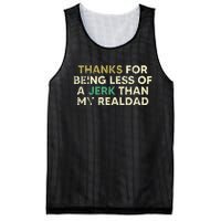 Thanks For Being Less Of A Jerk Than My Real Dad Mesh Reversible Basketball Jersey Tank