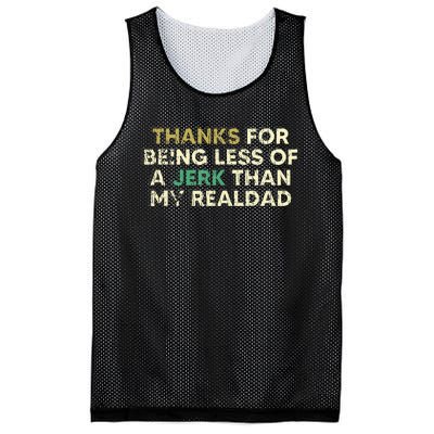 Thanks For Being Less Of A Jerk Than My Real Dad Mesh Reversible Basketball Jersey Tank