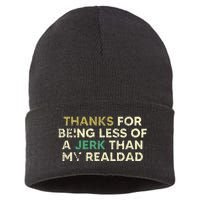 Thanks For Being Less Of A Jerk Than My Real Dad Sustainable Knit Beanie