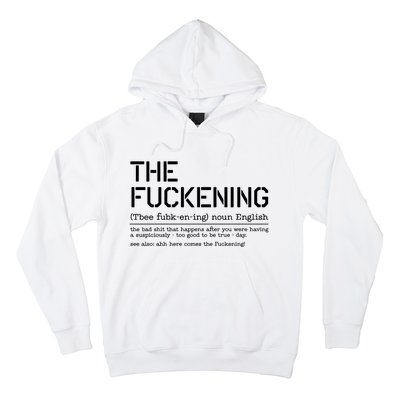 The Fuckening Bad Day Hoodie