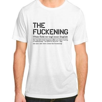 The Fuckening Bad Day Adult ChromaSoft Performance T-Shirt