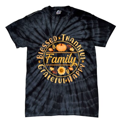 Thanksgiving Family Blessed Thankful Grateful Happy Emblem Tie-Dye T-Shirt
