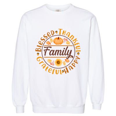 Thanksgiving Family Blessed Thankful Grateful Happy Emblem Garment-Dyed Sweatshirt