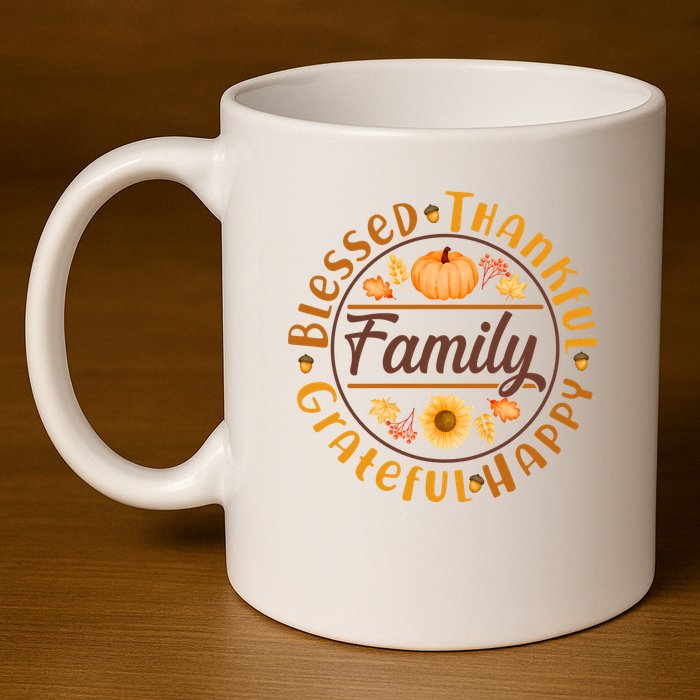 Thanksgiving Family Blessed Thankful Grateful Happy Emblem 11oz C Handle Ceramic Mug
