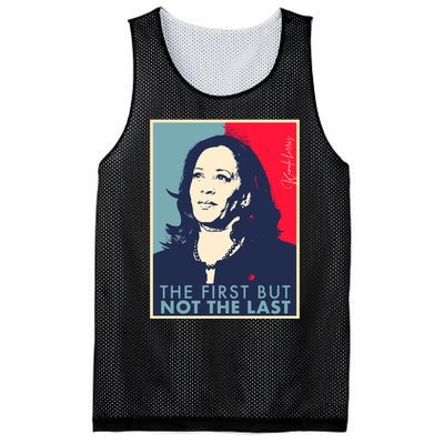 The First But Not The Last Kamala Harris Vp Vice President Mesh Reversible Basketball Jersey Tank